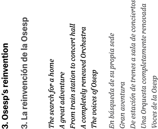 3. Osesp’s reinvention 3. La reinvenci n de la Osesp The search for a home A great adventure From train station to co...