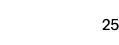25