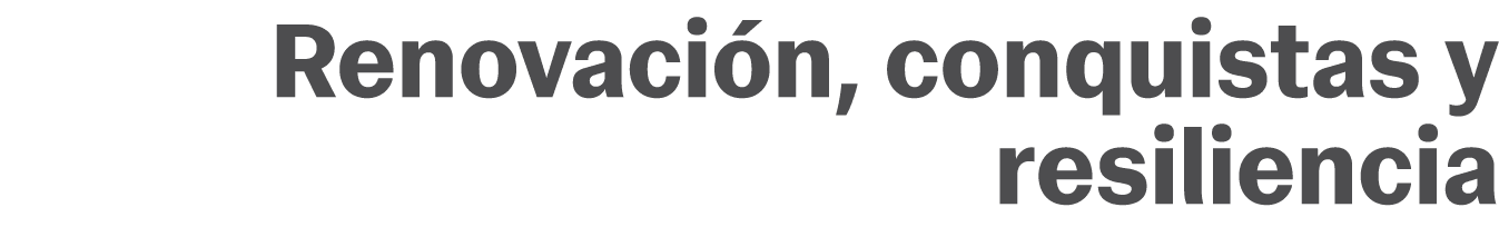 Renovaci n, conquistas y resiliencia