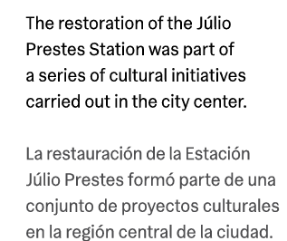 The restoration of the J lio Prestes Station was part of a series of cultural initiatives carried out in the city cen...