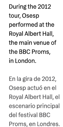 During the 2012 tour, Osesp performed at the Royal Albert Hall, the main venue of the BBC Proms, in London. En la gir...