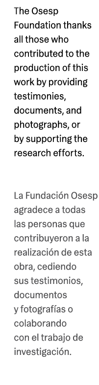 The Osesp Foundation thanks all those who contributed to the production of this work by providing testimonies, docume...