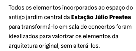 Todos os elementos incorporados ao espa o do antigo jardim central da Esta o J lio Prestes para transform  lo em sal...