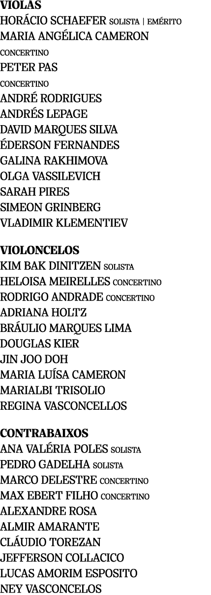 VIOLAS HOR CIO SCHAEFER SOLISTA | EM RITO MARIA ANG LICA CAMERON CONCERTINO PETER PAS CONCERTINO ANDR RODRIGUES ANDR...