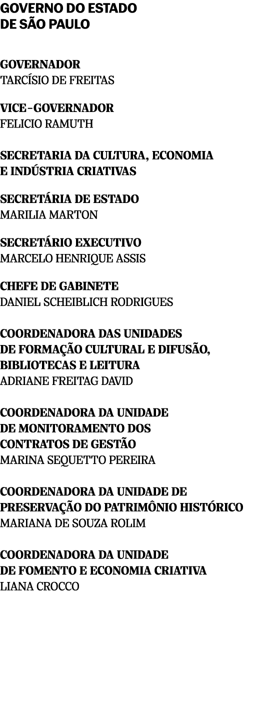 GOVERNO DO ESTADO DE S O PAULO GOVERNADOR TARC SIO DE FREITAS VICE GOVERNADOR FELICIO RAMUTH SECRETARIA DA CULTURA, E...