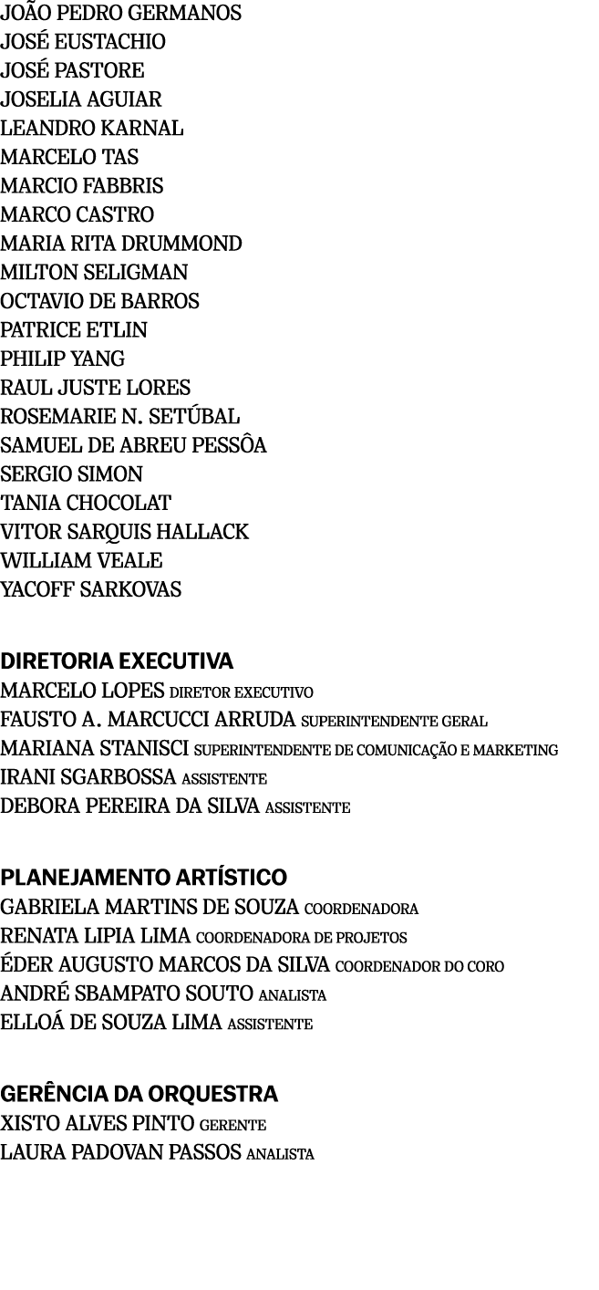 JO O PEDRO GERMANOS JOS EUSTACHIO JOS  PASTORE JOSELIA AGUIAR LEANDRO KARNAL MARCELO TAS MARCIO FABBRIS MARCO CASTRO...