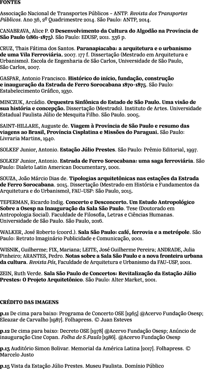 FONTES Associa o Nacional de Transportes P blicos ANTP. Revista dos Transportes P blicos. Ano 36, 2º Quadrimestre 20...