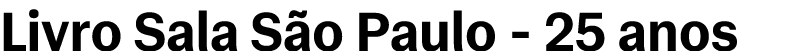 Livro Sala S o Paulo 25 anos